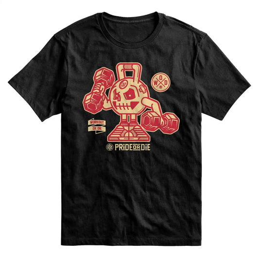 Pride or Die T-Shirt Workout or Die